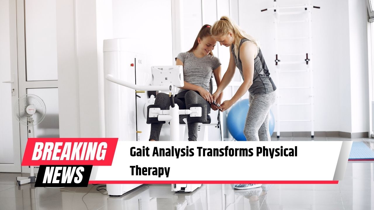 How Gait Analysis Is Revolutionizing Physical Therapy
